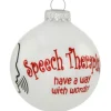 New Bronners Personalized Speech Therapist Glass Bulb Ornament